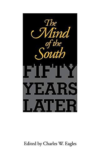 Beispielbild fr The Mind of the South: Fifty Years Later zum Verkauf von Ammareal