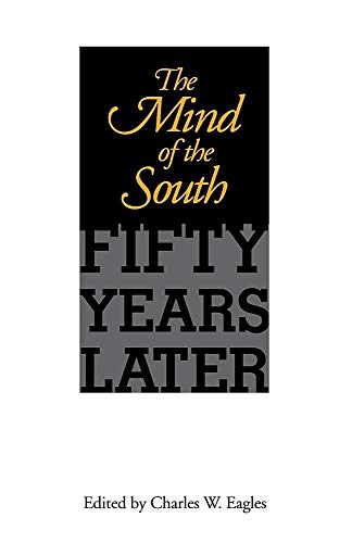 Imagen de archivo de The Mind of the South: Fifty Years Later a la venta por Berry Hill Book Shop