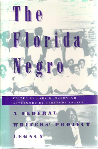 The Florida Negro: A Federal Writers' Project Legacy