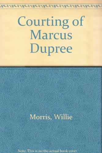 9780878056101: The Courting of Marcus Dupree