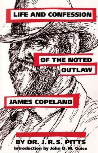 9780878056118: Life and Confession of the Noted Outlaw James Copeland