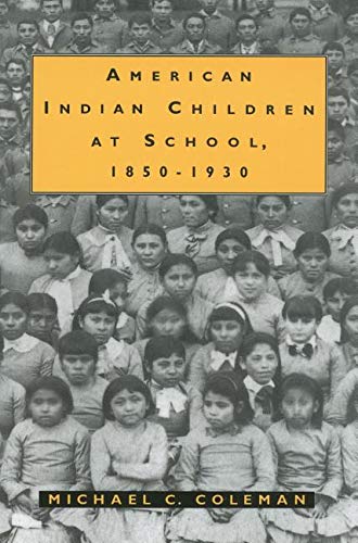 Stock image for American Indian Children at School, 1850-1930 for sale by NWJbooks