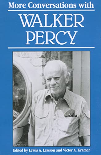 Beispielbild fr More Conversations with Walker Percy (Literary Conversations) zum Verkauf von Wonder Book