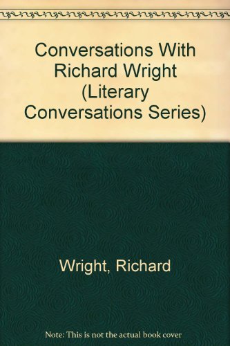 Conversations With Richard Wright (Literary Conversations Series) (9780878056323) by Wright, Richard; Kinnamon, Keneth; Fabre, Michel