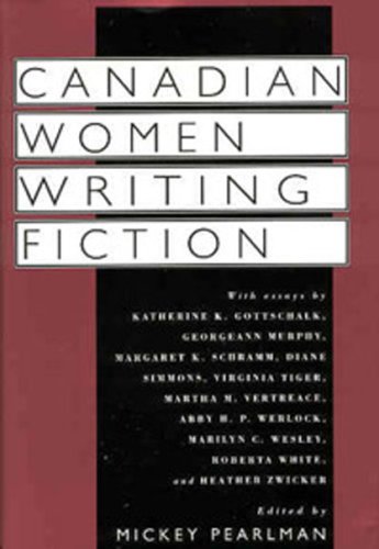 Beispielbild fr Canadian Women Writing Fiction zum Verkauf von Better World Books
