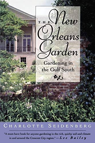 Stock image for The New Orleans Garden for sale by ThriftBooks-Atlanta