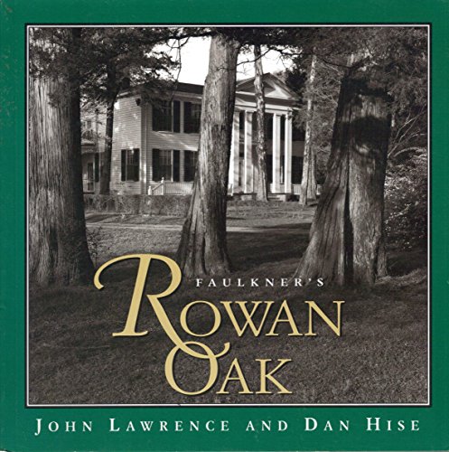 9780878056620: Faulkner's Rowan Oak