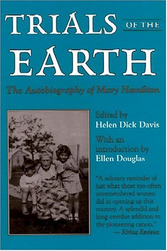 Beispielbild fr Trials of the Earth : The True Story of a Pioneer Woman zum Verkauf von Better World Books