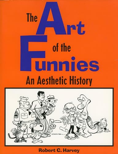 9780878056743: The Art of the Funnies: An Aesthetic History (Studies in Popular Culture)