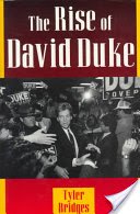 Stock image for The Rise of David Duke for sale by Better World Books
