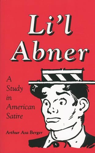 Li'l Abner: A Study in American Satire (Studies in Popular Culture (Paperback))