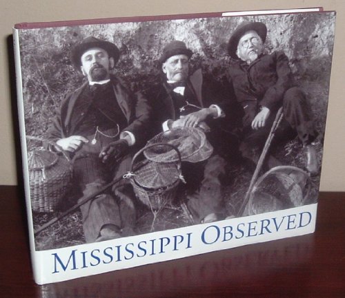 Beispielbild fr Mississippi Observed zum Verkauf von Wonder Book