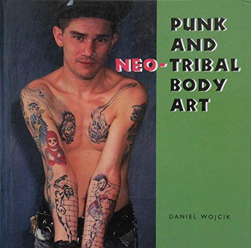 9780878057351: Punk and Neo-Tribal Body Art (Folk Art and Artists Series)