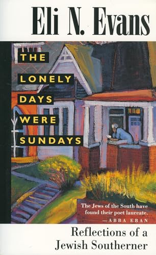 9780878057528: The Lonely Days Were Sundays: Reflections of a Jewish Southerner