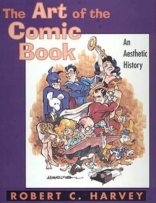 9780878057573: The Art of the Comic Book: An Aesthetic History (Studies in Popular Culture)