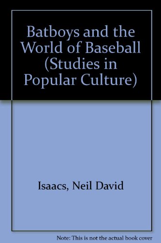 Batboys and the World of Baseball (First Edition)