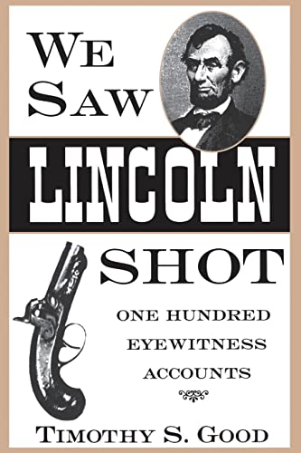 Stock image for We Saw Lincoln Shot for sale by Wonder Book