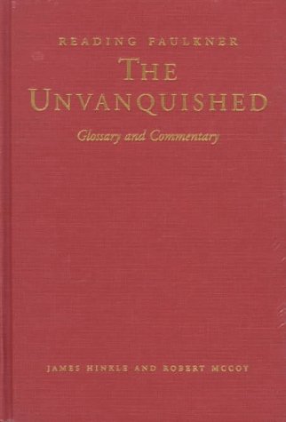 Imagen de archivo de READING FAULKNER : The Unvanquished a la venta por Karen Wickliff - Books