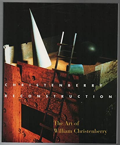 Christenberry: Reconstruction : The Art of William Christenberry (9780878058570) by Stack, Trudy Wilner; Christenberry, William; Tullos, Allen; University Of Arizona Museum Of Art