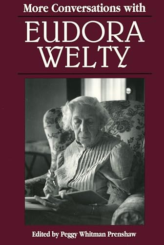 Beispielbild fr More Conversations with Eudora Welty (Literary Conversations Series) zum Verkauf von More Than Words