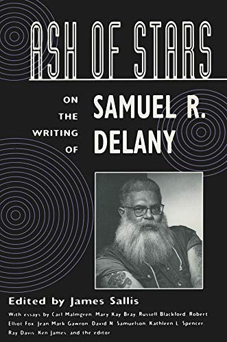 Stock image for Ash of Stars: On the Writing of Samuel R. Delany for sale by Chaparral Books