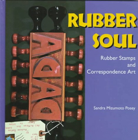 Imagen de archivo de Rubber Soul: Rubber Stamps and Correspondence Art (Folk Art and Artists Series) a la venta por Roundabout Books