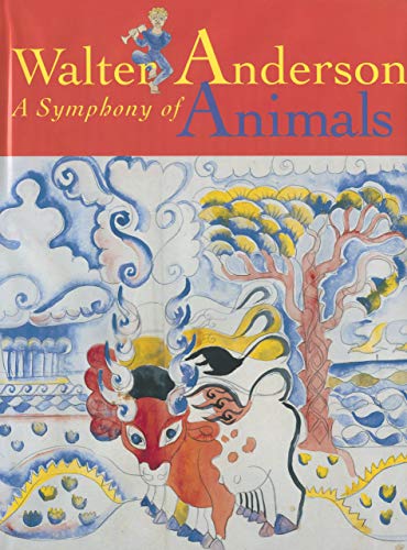 A Symphony of Animals (9780878059096) by Walter Anderson; Mary Anderson Pickard