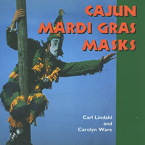 Stock image for Cajun Mardi Gras Masks for sale by Better World Books: West