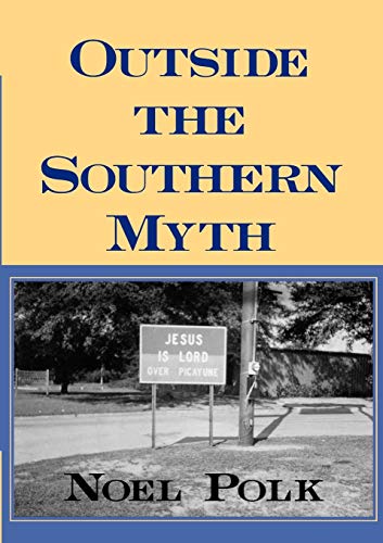 Beispielbild fr Outside the Southern Myth zum Verkauf von ThriftBooks-Dallas