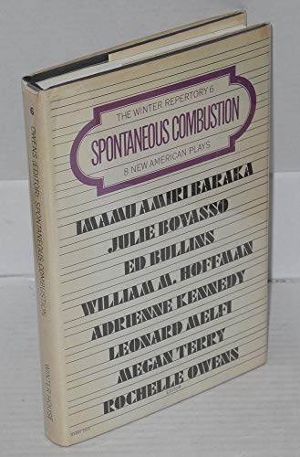 Stock image for Spontaneous Combustion: 8 New American Plays for sale by WeSavings LLC