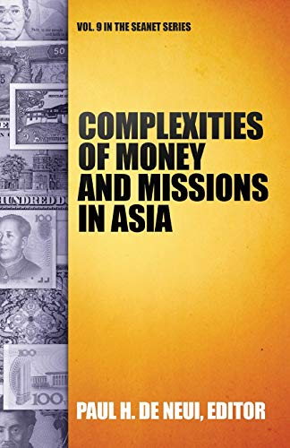 Beispielbild fr Complexities of Money and Missions in Asia (SEANET 9) zum Verkauf von Better World Books