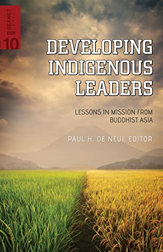 Beispielbild fr Developing Indigenous Leaders: Lessons in Mission from Buddhist Asia (SEANET) zum Verkauf von Solr Books
