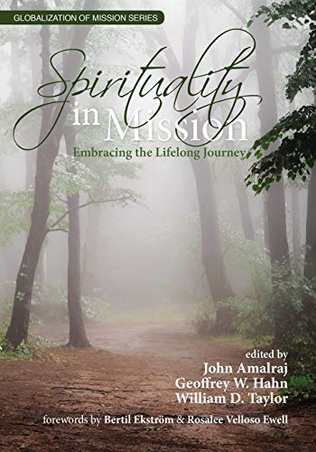 Beispielbild fr Spirituality in Mission: Embracing the Lifelong Journey (Globalization of Mission) zum Verkauf von WorldofBooks