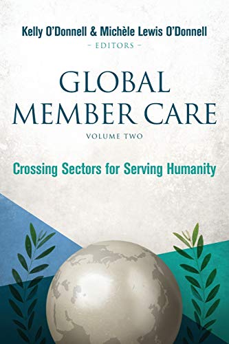 Imagen de archivo de Global Member Care : Crossing Sectors for Serving Humanity a la venta por Better World Books: West