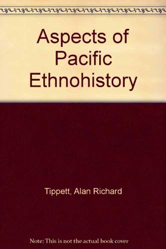 Stock image for Aspects of Pacific Ethnohistory for sale by Better World Books