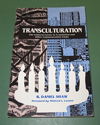 Beispielbild fr Transculturation: The Cultural Factor in Translation and Other Communication Tasks zum Verkauf von BooksRun