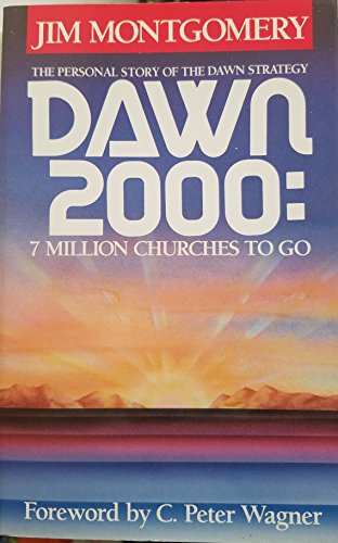 Beispielbild fr Dawn 2000: 7 Million Churches to Go zum Verkauf von Wonder Book