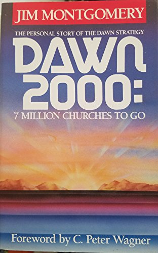 Stock image for Dawn Two Thousand : Seven Million Churches to Go for sale by Better World Books