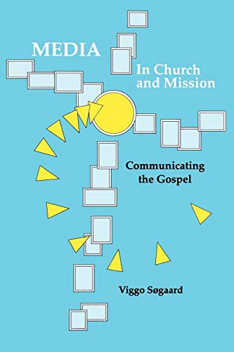 Beispielbild fr Media in Church and Mission: Communicating the Gospel zum Verkauf von WorldofBooks