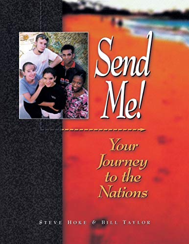 Stock image for Send Me! : Your Journey to the Nations for sale by Better World Books: West