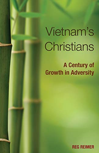 Beispielbild fr Vietnam's Christians : A Century of Growth in Adversity zum Verkauf von Better World Books