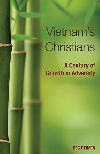 Stock image for Vietnam S Christians: A Century of Growth in Adversity for sale by Russell Books