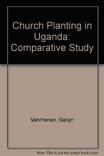 Stock image for Church Planting in Uganda : A Comparative Study for sale by Better World Books