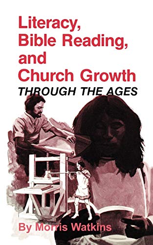 9780878083251: Literacy, Bible Reading, And Church Growth Through The Ages