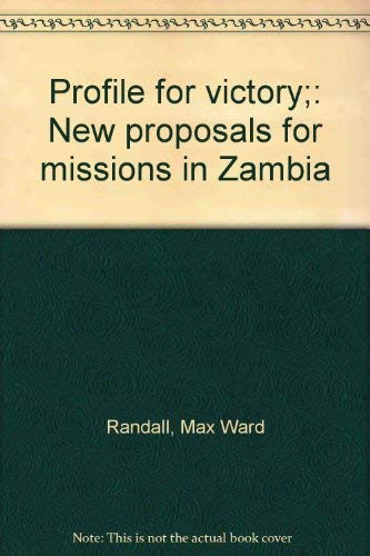 9780878084036: Profile for victory;: New proposals for missions in Zambia