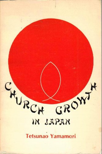 Beispielbild fr Church Growth in Japan zum Verkauf von Better World Books