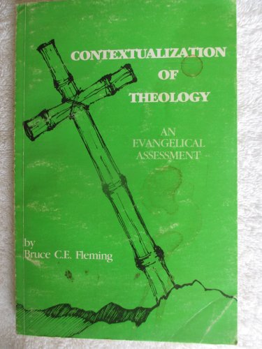 Contextualization of Theology : An Evangelical Assessment