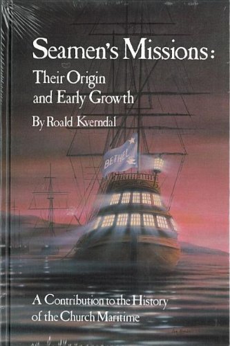Beispielbild fr Seamen's Missions: Their Origin and Early Growth : A Contribution to the History of the Church Maritime zum Verkauf von WorldofBooks