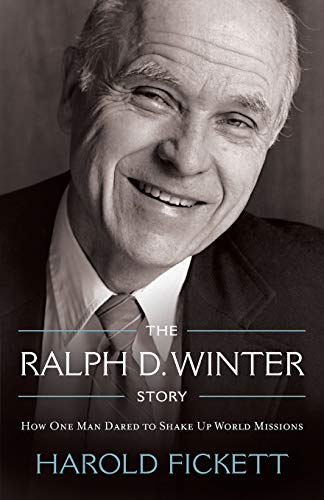 Stock image for The Ralph D. Winter Story: How One Man Dared to Shake Up World Missions for sale by Russell Books