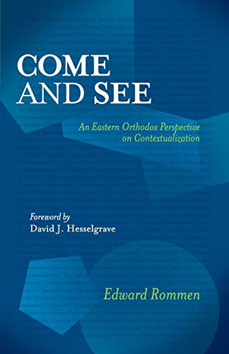 Stock image for Come and See: An Eastern Orthodox Perspective on Contextualization for sale by Russell Books